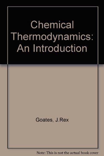 Chemical Thermodynamics: An Introduction