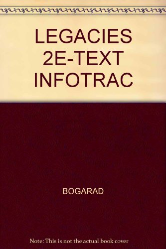 LEGACIES 2E-TEXT INFOTRAC