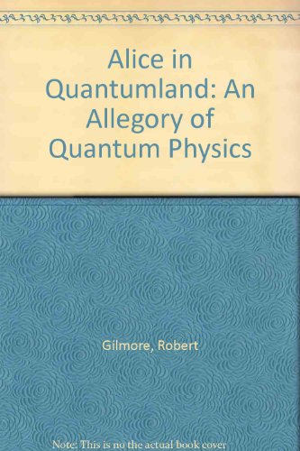 Alice in Quantumland: An Allegory of Quantum Physics