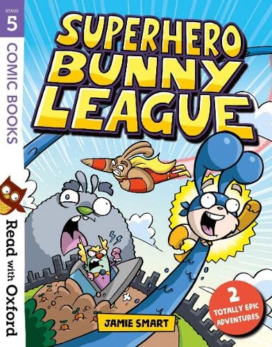 Read with Oxford: Stage 5 Comic Books: Superhero Bunny League