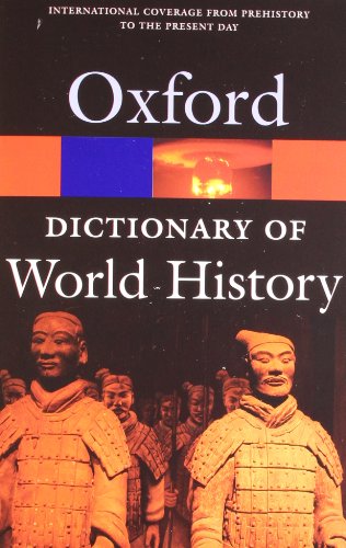 A Dictionary of World History (Oxford Quick Reference)