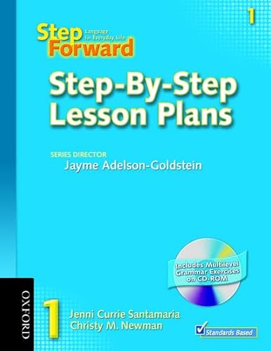 Step Forward 1 Step-By-Step Lesson Plans with Multilevel Grammar Exercises CD-ROM: Language for Everyday Life