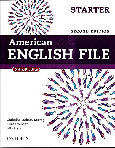 American English File Second Edition: Level Starter Student Book: With Online Practice