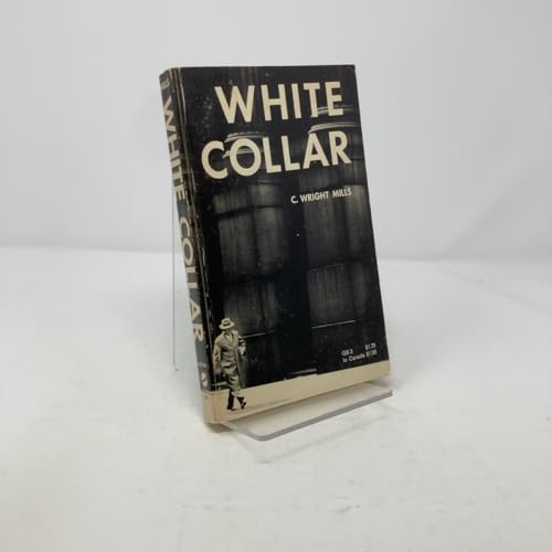 White Collar : The American Middle Classes (Galaxy Books)
