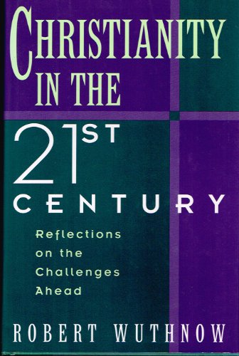 Christianity in the Twenty-First Century: Reflections on the Challenges Ahead
