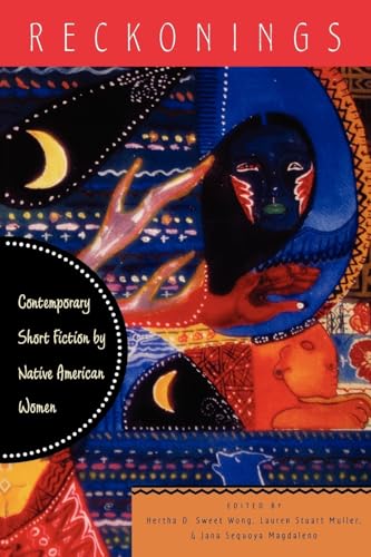 Reckonings: Contemporary Short Fiction by Native American Women