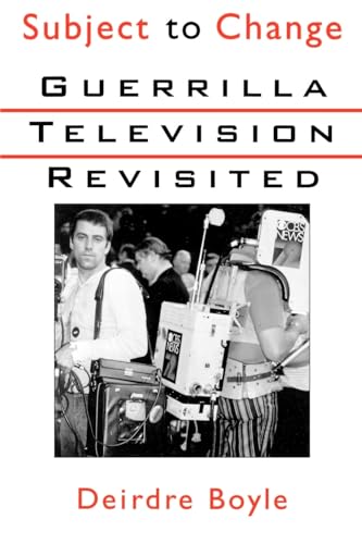 Subject to Change: Guerrilla Television Revisited (Women Writers in English 1350-1850)