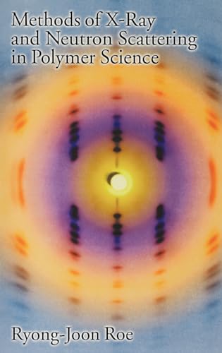 Methods of X-ray and Neutron Scattering in Polymer Science (Topics in Polymer Science)