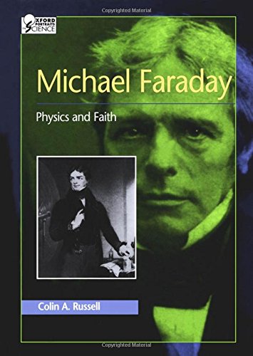 Michael Faraday: Physics and Faith