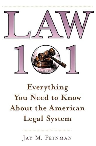 Law 101: Everything You Need to Know About the American Legal System
