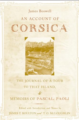 An Account of Corsica: The Journal of a Tour to That Island, & Memoirs of Pascal Paoli