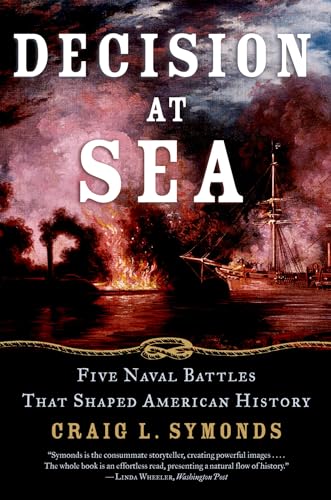 Decision at Sea: Five Naval Battles that Shaped American History