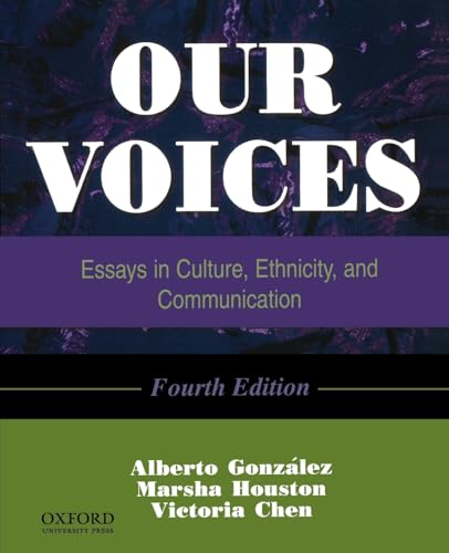Our Voices: Essays in Culture, Ethnicity, and Communication