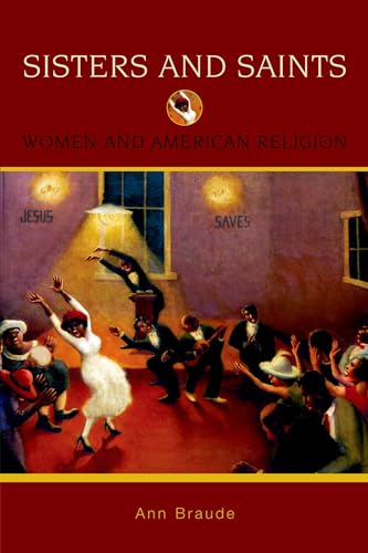 Sisters and Saints: Women and American Religion