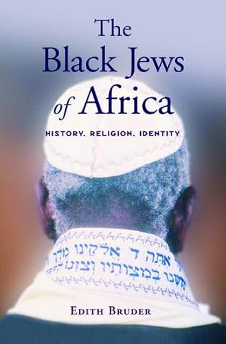 The Black Jews of Africa: History, Religion, Identity