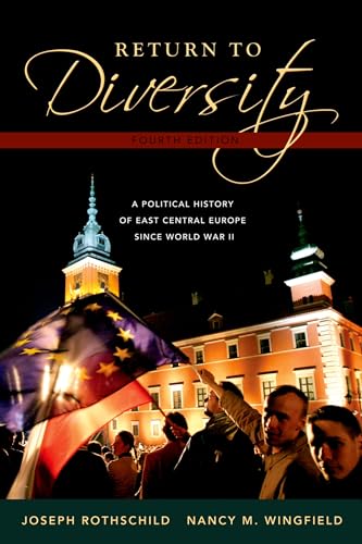 Return to Diversity: A Political History fo East Central Europe Since World War II