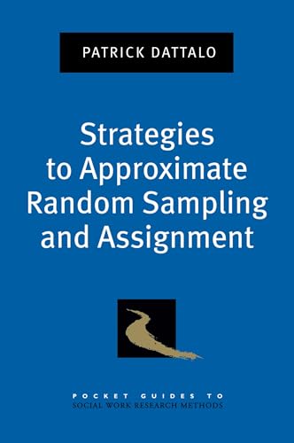 Strategies to Approximate Random Sampling and Assignment (Pocket Guide to Social Work Research Methods)