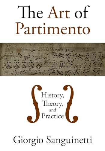 The Art of Partimento: History, Theory and Practice