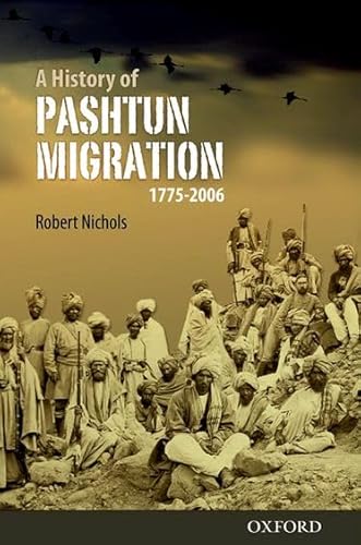 A History of Pashtun Migration, 1775-2006
