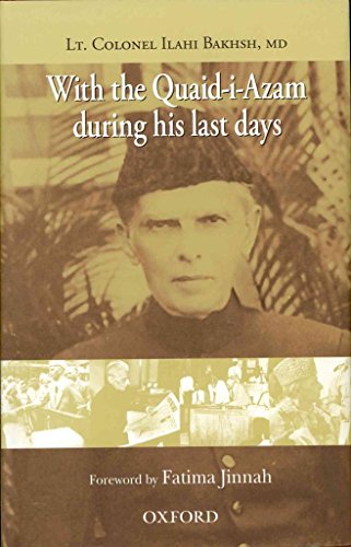 WITH QUAID-I-AZAM DURING HIS LAST DAYS C