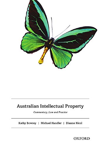 Australian Intellectual Property: Commentary, Law and Practice