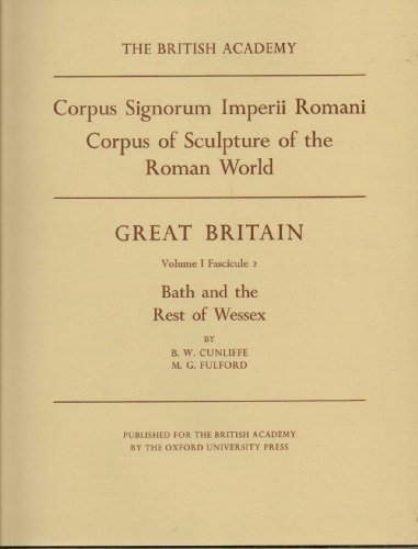 Corpus Signorum Imperii Romani, Great Britain: Volume 1, Fascicule 2 - Bath and the rest of Wessex