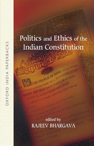 Politics and Ethics of the Indian Constitution