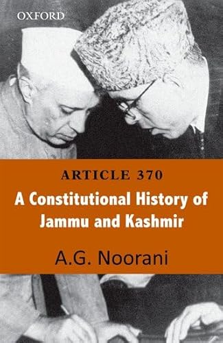 ARTICLE 370: A Constitutional History of Jammu and Kashmir