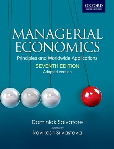 Managerial Economics: Principles and Worldwide Application: (adapted version)
