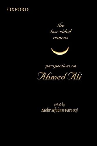 The Two-Sided Canvas: Perspectives on Ahmed Ali