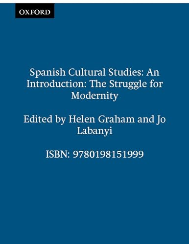 Spanish Cultural Studies: An Introduction: The Struggle for Modernity (Science Publications)