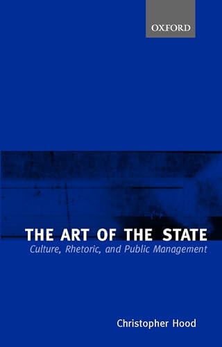 The Art of the State: Culture, Rhetoric, and Public Management