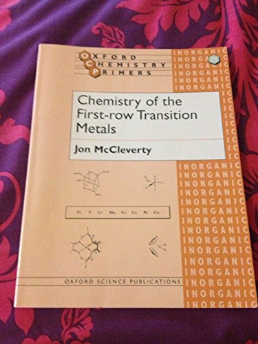 Chemistry of the First-row Transition Metals (Oxford Chemistry Primers)