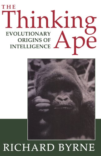 The Thinking Ape: The Evolutionary Origins of Intelligence