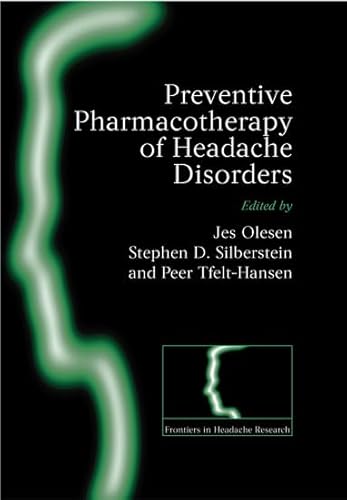 Preventive Pharmacotherapy of Headache Disorders (Frontiers in Headache Research Series)