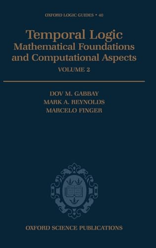 Volume 2: Mathematical Foundations and Computational Aspects: 40 (Oxford Logic Guides)