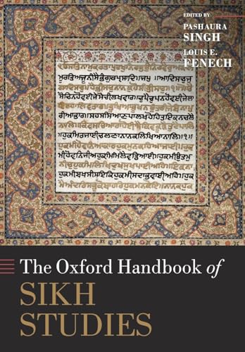 The Oxford Handbook of Sikh Studies (Oxford Handbooks)