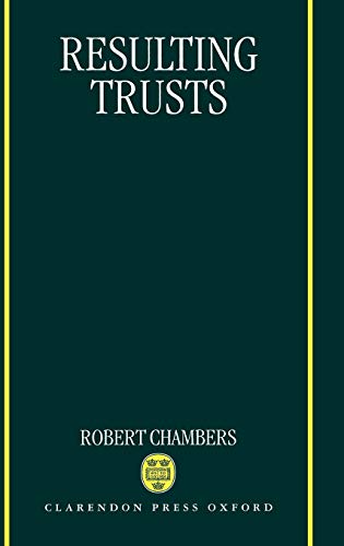 Resulting Trusts (Clarendon Law Series)
