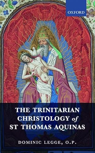 The Trinitarian Christology of St Thomas Aquinas