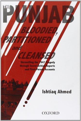 The Punjab Bloodied, Partitioned and Cleansed
