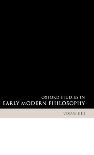 Oxford Studies in Early Modern Philosophy
