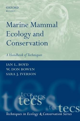 Marine Mammal Ecology and Conservation: A Handbook of Techniques (Techniques in Ecology & Conservation)