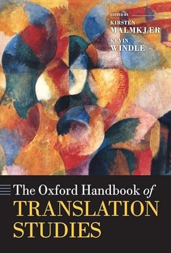 The Oxford Handbook of Translation Studies (Oxford Handbooks in Linguistics)