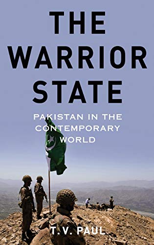 The Warrior State: Pakistan in the Contemporary World