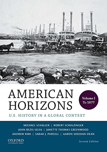 American Horizons: U.S. History in a Global Context: to 1877