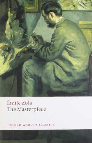 The Masterpiece (Oxford World's Classics)