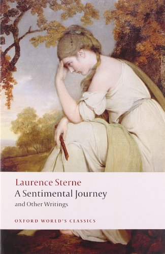 A Sentimental Journey and Other Writings (Oxford World's Classics)