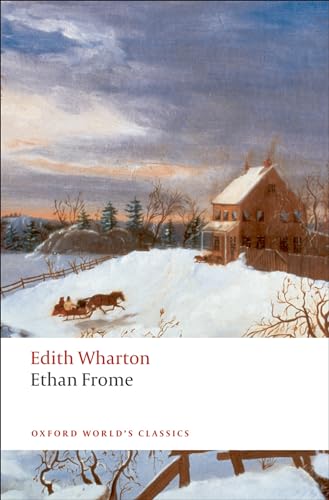 Ethan Frome (Oxford World's Classics)