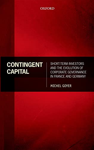 Contingent Capital: Short-term Investors and the Evolution of Corporate Governance in France and Germany