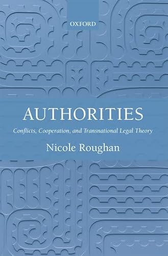 Authorities: Conflicts, Co-operation, and Transnational Legal Theory